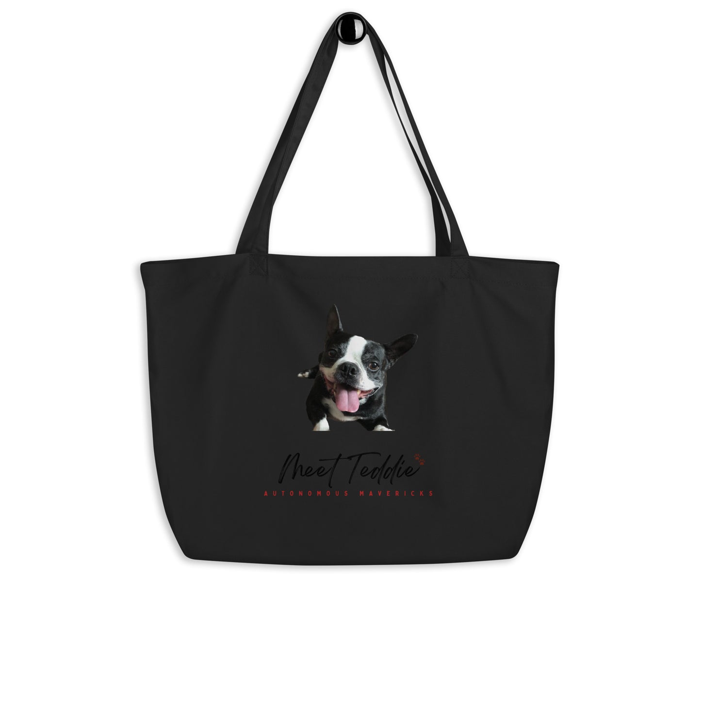 Organic Cotton Tote Bag Large (Meet Teddie / Boston Terrier)